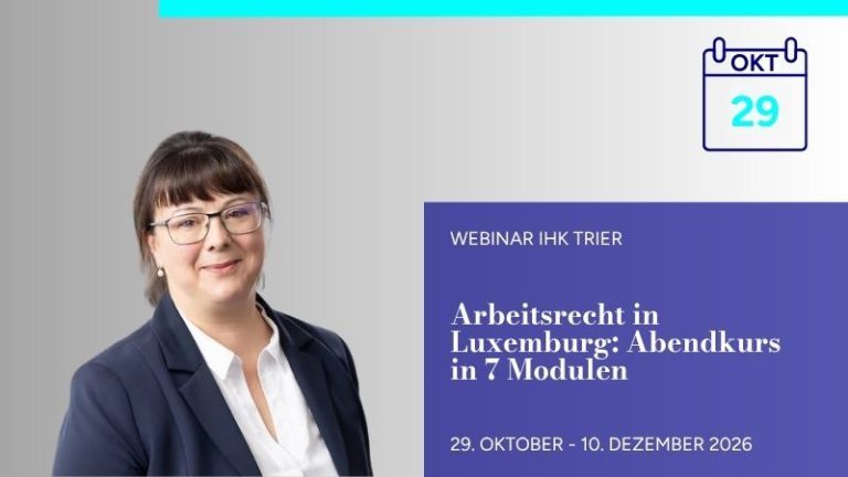Webinar: Arbeitsrecht in Luxemburg – Abendkurs in 7 Modulen 2026