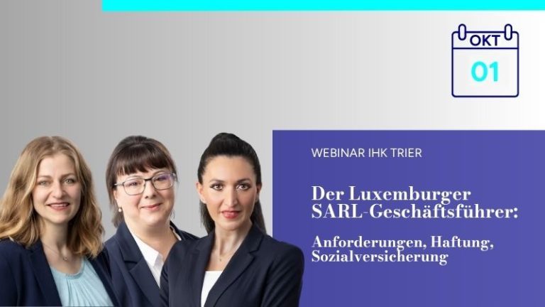 Webinar: The Luxembourg SARL Manager: Requirements, Liability and Social Security